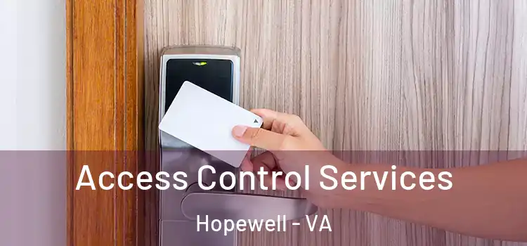 Access Control Services Hopewell - VA