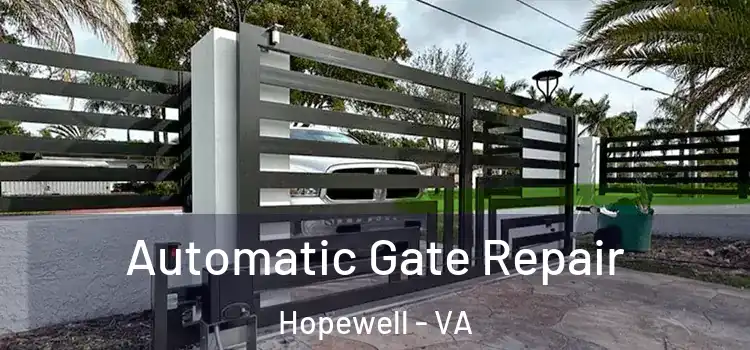 Automatic Gate Repair Hopewell - VA