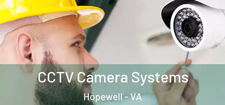 CCTV Camera Systems Hopewell - VA