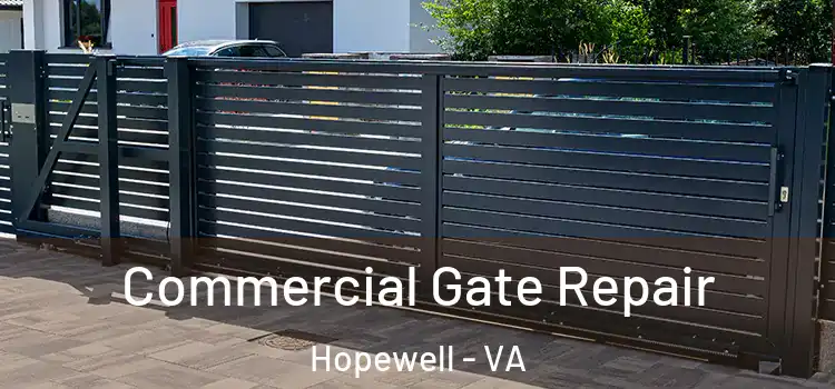 Commercial Gate Repair Hopewell - VA