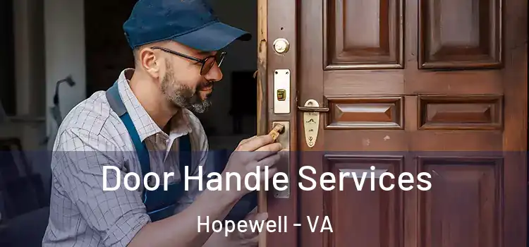 Door Handle Services Hopewell - VA