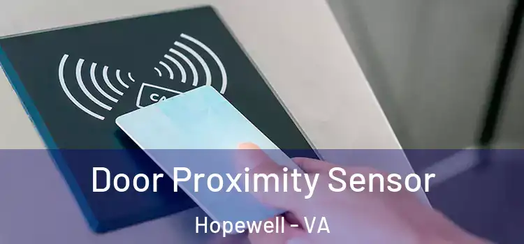 Door Proximity Sensor Hopewell - VA