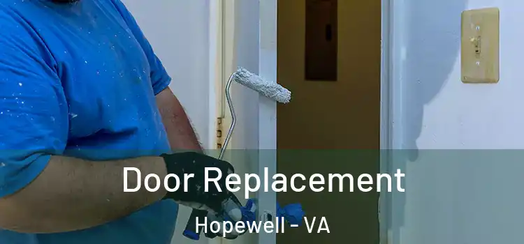 Door Replacement Hopewell - VA