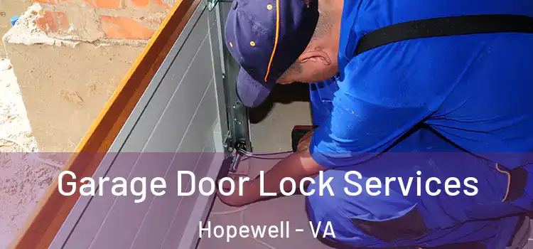 Garage Door Lock Services Hopewell - VA