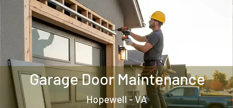 Garage Door Maintenance Hopewell - VA