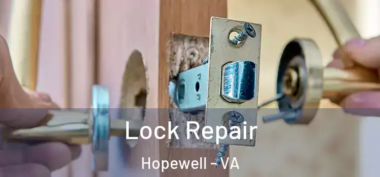 Lock Repair Hopewell - VA