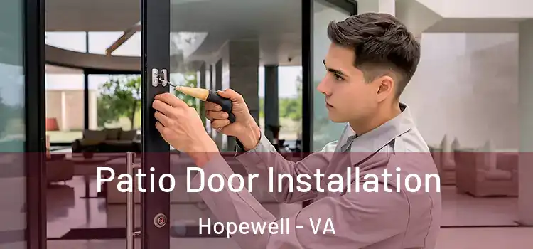 Patio Door Installation Hopewell - VA