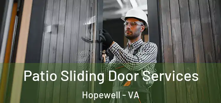 Patio Sliding Door Services Hopewell - VA