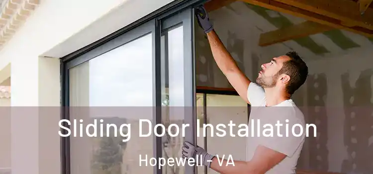 Sliding Door Installation Hopewell - VA