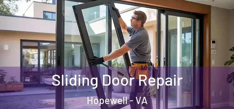 Sliding Door Repair Hopewell - VA
