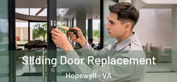 Sliding Door Replacement Hopewell - VA